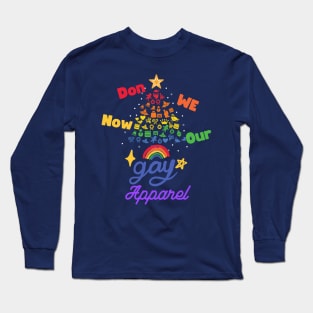 Don We Now Our Gay Apparel Long Sleeve T-Shirt